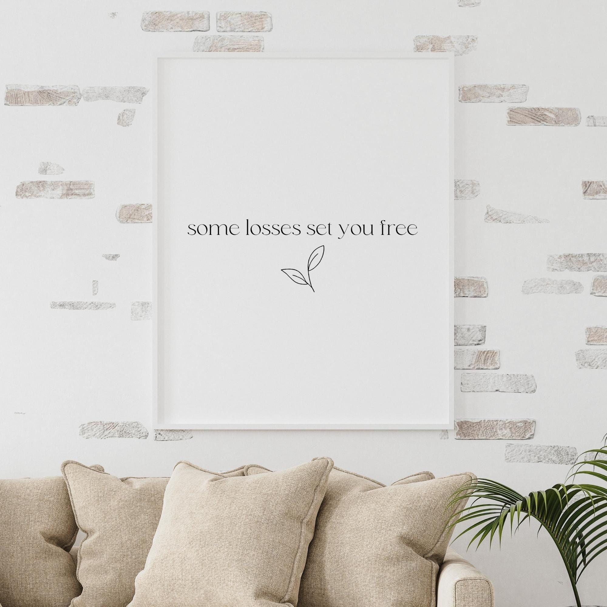 some losses set you free printable quote inspirational etsy