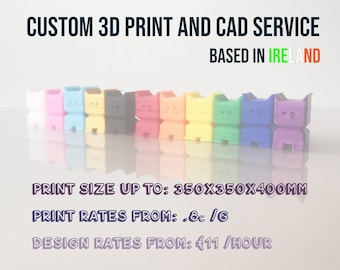 May include: A row of 3D printed colorful cat figurines in various colors, including white, pink, blue, yellow, orange, red, and purple. The text "CUSTOM 3D PRINT AND CAD SERVICE BASED IN IRELAND" is at the top of the image. The text "PRINT SIZE UP TO: 350X350X400MM PRINT RATES FROM: .8c/G DESIGN RATES FROM: €11/HOUR" is at the bottom of the image.