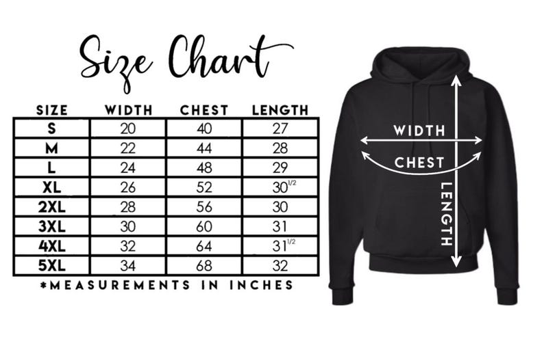 May include: Black hoodie with a size chart. The chart shows measurements in inches for width, chest, and length, ranging from size S to 5XL. The text "Size Chart" is at the top.