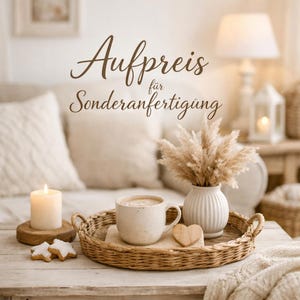 Aufpreis Sonderwunsch | Sonderanfertigung | Individuelles Kundendesign
