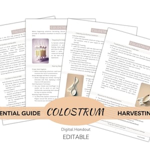 The Essential Guide to Colostrum Harvesting - Editable Digital and Printable Handout for mothers, lactation consultants, doulas, midwives