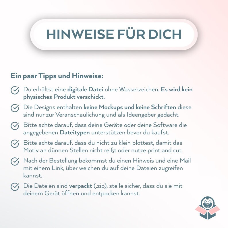 May include: A checklist of tips and instructions for digital design buyers. The checklist includes information about file types, mockups, fonts, and how to download files. The text is in German.