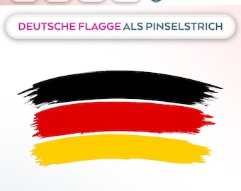 May include: A black, red, and yellow German flag painted in a brushstroke style. The text "DEUTSCHE FLAGGE ALS PINSELSTRICH" is above the flag.