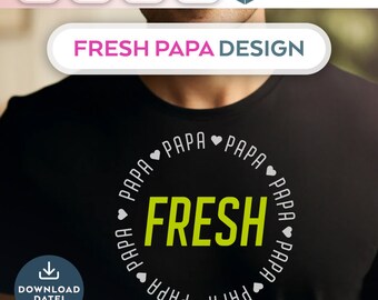 Plotterdatei FRESH Papa SVG PNG Deutsche Schneidedatei Clipart für T-Shirt Vatertag zum selbst drucken Silhouette Plotter svg’s