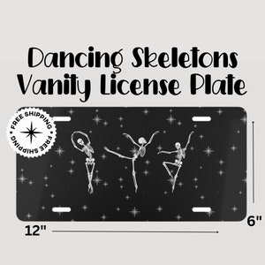 Dancing Skeletons Novelty License Plate, Ballet Dancing Skeletons License Plate, Skeleton Front License Plate, Cute License Plate, Car Tag
