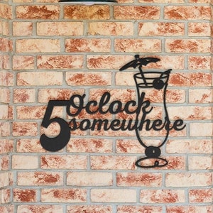 5 O Clock Somewhere Metal Bar Sign Outside Patio Bar Decor Man Cave Wall Art Bar Art Bar Decor Home Bar Wall Decor Happy Hour Bar Sign