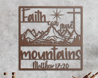Christian Metal Art Sign Faith Can Move Mountains Home Decor Christian Gifts New Home Bible Verse Wall Art Matthew 17 20 Religious Decor