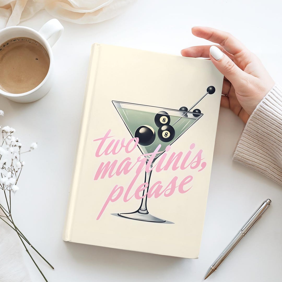 Two Martinis Please Journal - 8 Ball Olive Martini Aesthetic Notebook ...