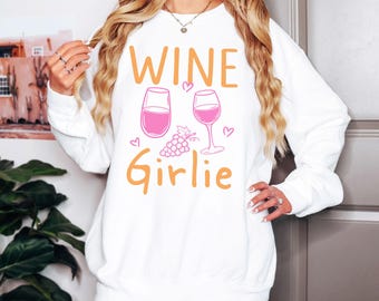 Wine Girlies Sweatshirt - Cute Wine Lover Comfort Colors Crewneck Tshirt- Wine Best Friend Gift - Cocktail Gifts for Her