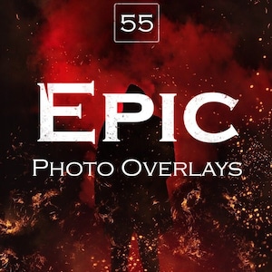 May include: A fiery red and orange background with a silhouette of a person in the centre. The text "EPIC PHOTO OVERLAYS" is written in white with a grunge effect. The number "55" is in a white square in the upper centre of the image.