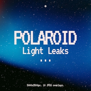 May include: A digital graphic featuring the white pixelated text POLAROID Light Leaks with three dots below, set against a dark blue background with red and orange light flares, film grain texture, and the text 5000x3500px. 10 JPEG overlays.