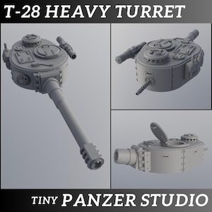 May include: A gray T-28 Heavy Turret model with a long barrel and multiple detailed components. The image includes multiple views of the turret, with the text "T-28 HEAVY TURRET" and "TINY PANZER STUDIO".