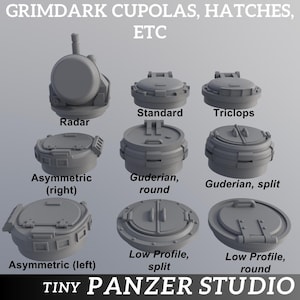 May include: A collection of gray Grimdark cupolas, hatches, and related components. The image displays various designs, including "Radar," "Standard," "Triclops," "Asymmetric (right)," "Guderian, round," "Guderian, split," "Asymmetric (left)," "Low Profile, split," and "Low Profile, round." The text "TINY PANZER STUDIO" is at the bottom.