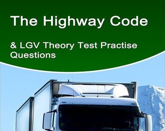 The Highway Code & LGV Theory Test Practise Questions (Digital Download)