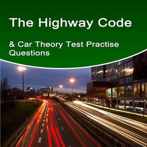May include: A green book cover with the title "The Highway Code & Car Theory Test Practise Questions". The cover features a photo of a motorway at night with blurred lights from cars driving on the road. The book includes 200 interactive practise questions and is for UK Driving Skills.