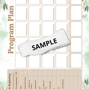 May include: A printable program plan template with a green watercolor background. The template is divided into sections for each week of the program, with columns for area of development, learning outcomes, and reflection of learning. The word "SAMPLE" is written on a torn piece of paper covering part of the template.