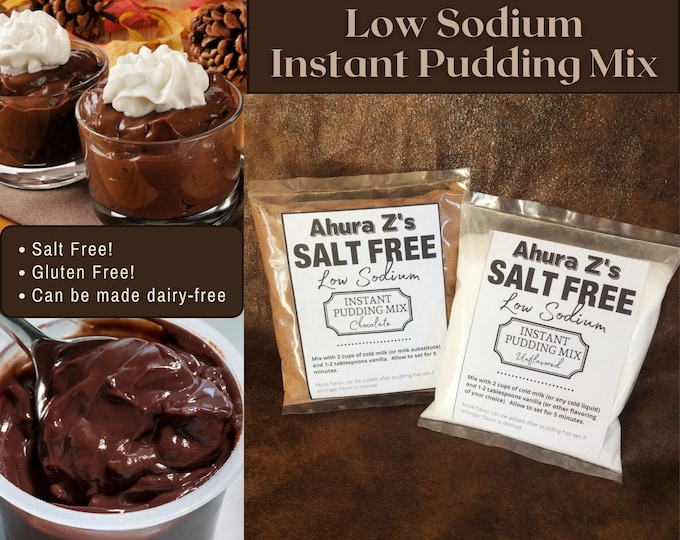 Low sodium instant pudding mix. Gluten free. Chocolate and unflavored available. You add milk & vanilla. Can be made dairy free. Salt free!