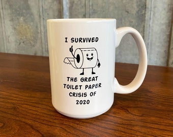 2020 Toilet Paper Crisis Survivor Coffee Mug