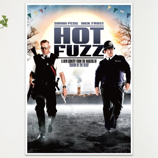 Hot Fuzz Movie Art Film Poster Print Wall Art Gift  A4 A3