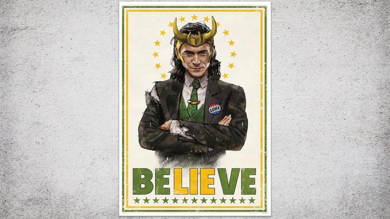 May include: Poster featuring a stylized illustration of a character in a suit, wearing a golden horned helmet, and surrounded by stars. The word "BELIEVE" is printed in green and yellow at the bottom.