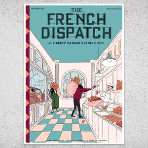 May include: A vintage-style poster for "The French Dispatch" newspaper. The illustration depicts a scene inside a bakery with figures carrying baguettes and a person holding a gun. The poster has a teal and cream color scheme with the newspaper's title at the top.