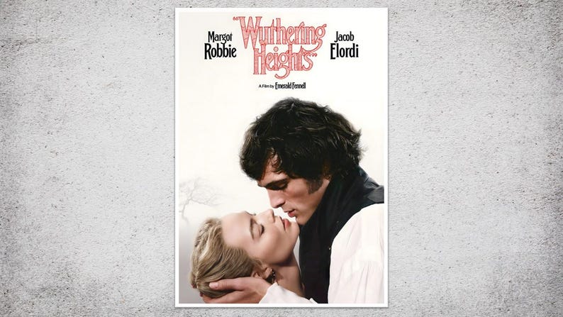 Puede incluir: Cartel de la pel&iacute;cula "Cumbres Borrascosas" con Margot Robbie y Jacob Elordi. El p&oacute;ster muestra un primer plano de los actores en un abrazo rom&aacute;ntico. El t&iacute;tulo est&aacute; en una fuente estilizada, con el nombre del director debajo.