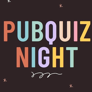 以下が含まれることがあります： 「PUBQUIZ NIGHT」というテキストが、遊び心のあるフォントで書かれたカラフルなグラフィックデザイン。背景は黒で、白い星が散りばめられています。