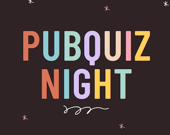 May include: A colorful graphic design with the text "PUBQUIZ NIGHT" in a whimsical font. The background is black with white stars.