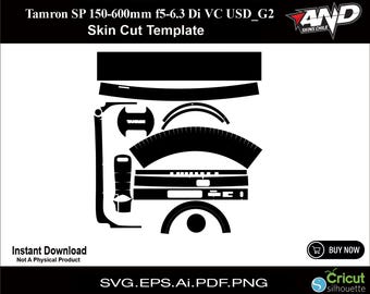Tamron SP 150-600mm f5-6.3 Di VC USD_G2 skin vector file skin die cut skin template Svg Cricut Silhouette