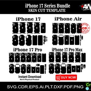 May include: Black skin cut templates for iPhone 17 series, including iPhone 17, Air, Pro, and Pro Max models. The image shows various phone skin designs, with the text "Instant Download" and a "Buy Now" button.
