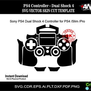 Puede incluir: Silueta en blanco y negro de un mando PS4, con el texto "PS4 Controller - Dual Shock 4" y "SVG VECTOR SKIN CUT TEMPLATE" encima de la imagen. El texto "Sony PS4 Dual Shock 4 Controller for PS4/Slim/Pro" está debajo de la imagen. El texto "Instant Download" y "Not A Physical Product" está debajo del mando. El texto "SVG.CDR.EPS.Ai.PLT.DXF.PDF.PNG" está debajo del texto. El texto "TESTED OK BY SKIN" está en un círculo rojo en el lado derecho de la imagen.