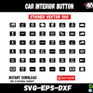 May include: A black and white digital illustration of car interior buttons. The buttons are arranged in a grid and feature various icons, such as a turbo boost, oil slick, and a rocket. The text "CAR INTERIOR BUTTON" and "STICKER VECTOR SVG" is displayed at the top of the image. The text "INSTANT DOWNLOAD" and "NOT A PHYSICAL PRODUCT" is displayed at the bottom of the image.