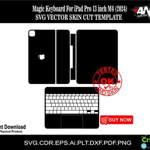 May include: Black and white digital illustration of a keyboard and iPad Pro 13 inch M4 (2024) with the text "Magic Keyboard For iPad Pro 13 inch M4 (2024) SVG VECTOR SKIN CUT TEMPLATE" and "AND SKINS CHILE" at the top of the image. The text "TESTED OK BY AND SKIN" is in a red circle at the top right of the image. The text "BUY NOW" is in a red rectangle at the bottom right of the image. The text "SVG.CDR.EPS.Ai.PLT.DXF.PDF.PNG" is at the bottom of the image. The text "Cricut silhouette" is at the bottom right of the image.