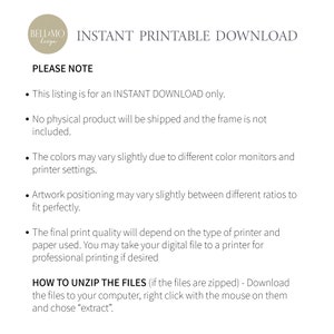May include: White background with text: "INSTANT PRINTABLE DOWNLOAD" and "PLEASE NOTE". The text explains the listing is for an instant download, no physical product is shipped, and colors may vary. Instructions on how to unzip files are also included.