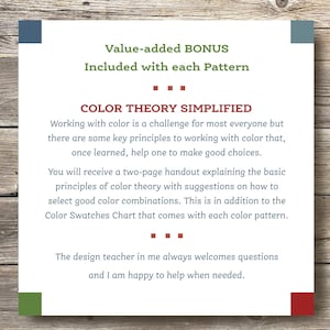 May include: A text-based image with a red, white, and blue color scheme. The text reads "Value-added BONUS Included with each Pattern" and "COLOR THEORY SIMPLIFIED". The text explains that working with color can be challenging, but there are key principles to help make good choices. It also mentions a two-page handout explaining color theory and a color swatches chart.