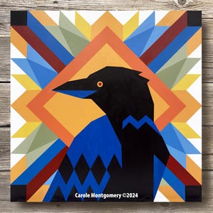 May include: Geometric quilt block featuring a black crow with a blue and black patterned body, set against a background of orange, yellow, blue, and green geometric shapes. The quilt block is signed "Carole Montgomery ©2024".