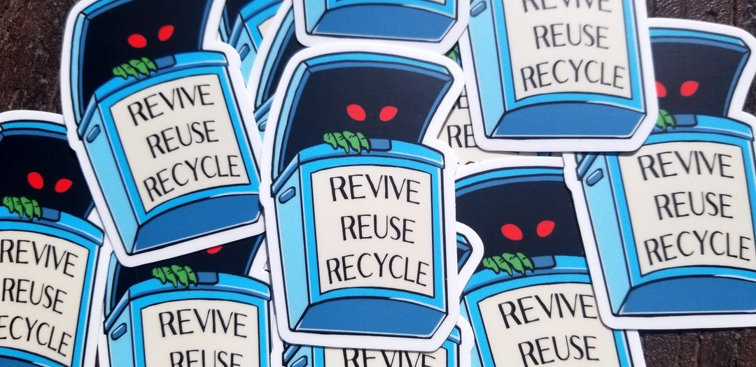 Revive, Reuse, Recycle Sticker | Necromancy, Funny Pun Sticker, Trash ...