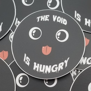The Void is Hungry -  cat sticker