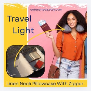 Op de afbeelding: Een vrouw draagt een grijs nekkussen en houdt een paspoort met een vliegticket vast. De afbeelding bevat de tekst "Travel Light" en "Linen Neck Pillowcase With Zipper". Een koffer met een boek en een rood object is ook te zien.