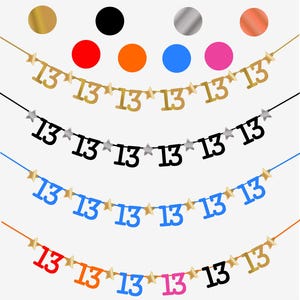 May include: Several decorative banners featuring the number "13" and star-shaped embellishments. The banners are in gold, black, blue, and red, with matching colored circles above. Ideal for a birthday party.