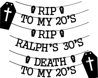 Rip to my 20's gothic birthday banner 30th death to my twenties bunting decorations gothic humour, Personalised options with name