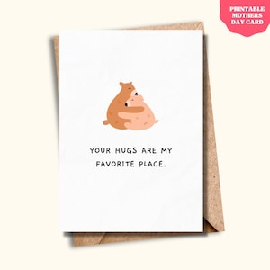 Cartão fofo para o Dia das Mães - Seus abraços são meu lugar favorito - Download digital - Cartão engraçado e fofo para a mãe - Download instantâneo - Presente faça você mesmo para o Dia das Mães