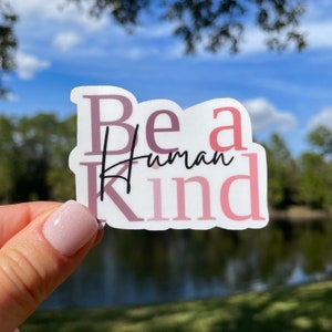 Be a kind hum sticker | waterproof | free shipping
