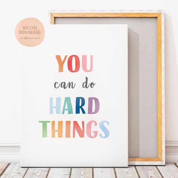 You Can Do Hard Things Poster, Positive Affirmation, Classroom Decor, Educational Poster, Play Room Decor,  DIGITAL DOWNLOAD