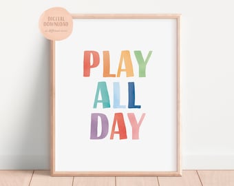 Play All Day Poster, Spielzimmer Dekor, Kinderzimmer Drucke, druckbare Wandkunst, Spielzimmer Zeichen, Kinderzimmer Dekor, Let&#39;s Play Print, DIGITAL DOWNLOAD