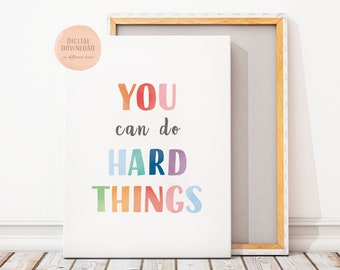 You Can Do Hard Things Poster, Positive Affirmation, Classroom Decor, Educational Poster, Play Room Decor,  DIGITAL DOWNLOAD