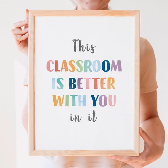 This Classroom Is Better With You In It, Rainbow Classroom Poster, Growth Mindset, Kids Positive Affirmation Poster, DIGITAL DOWNLOAD