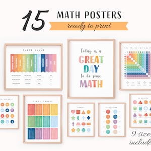 May include: A set of 15 colourful printable maths posters for children. The posters feature various maths concepts, including place value, multiplication square, times tables, shapes, and fractions. The text on the posters includes "Today is a GREAT DAY to do some MATH".