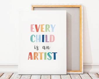 Rainbow Playroom Decor, Every Child is an Artist, Toddler Wall Art, Homeschool Decor, Kids Room Decor, Digital Download