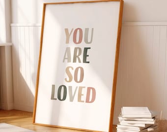 You Are So Loved, Neutral Playroom Sign, Boho Nursery Print, Girl Nursery Decor, Playroom Decor, Pastel Baby Room Decor, Digital Download